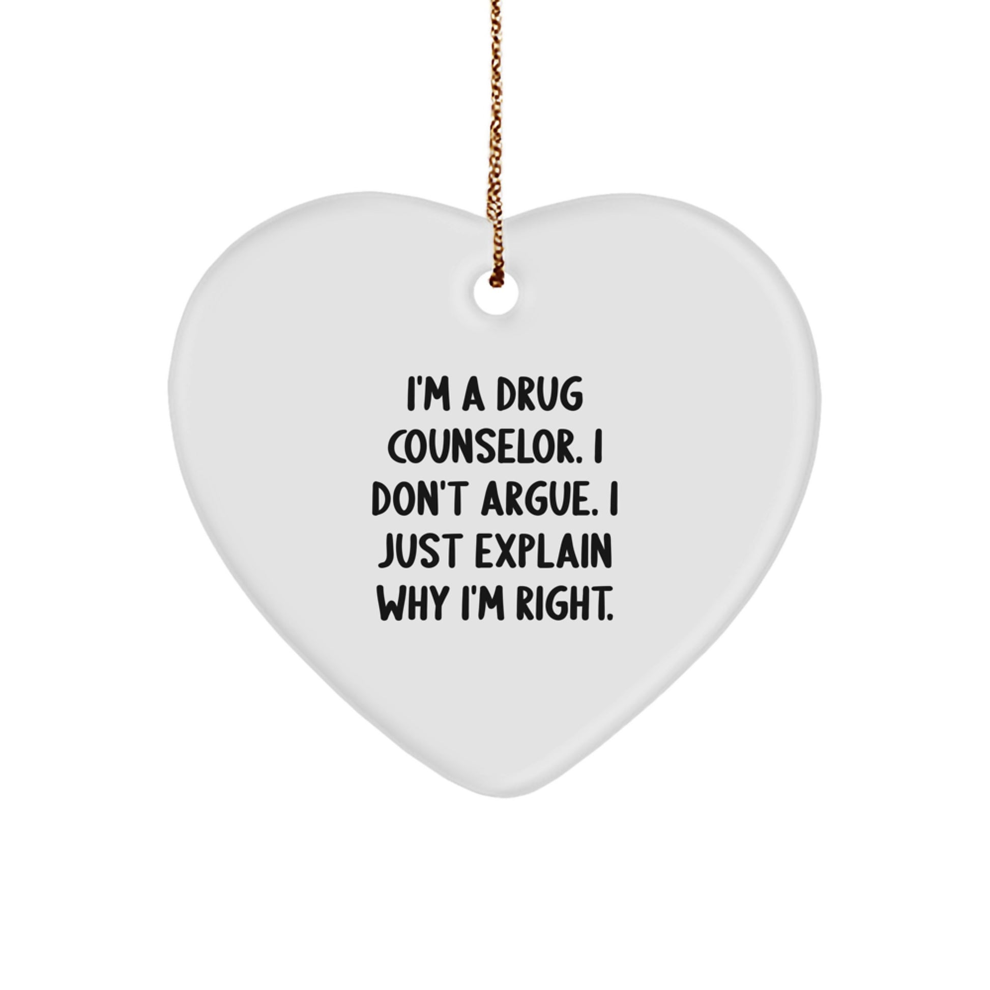 Funny Quote Gifts from Family for a Drug Counselor Heart Ornament, I'm A Drug Counselor, Gifts for the Christmas Unique - Image 1