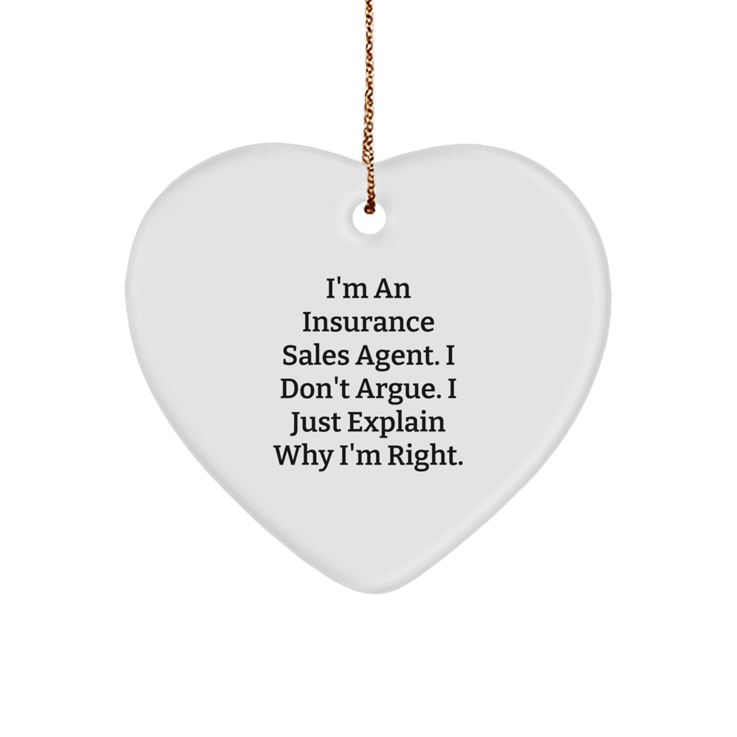 Funny Insurance Sales Agent Gifts from Friends, Heart Ornament for Insurance Sales Agent, Christmas Unique Gifts for Men, Women, Friends, Coworkers, Family with Funny Quote - Image 1