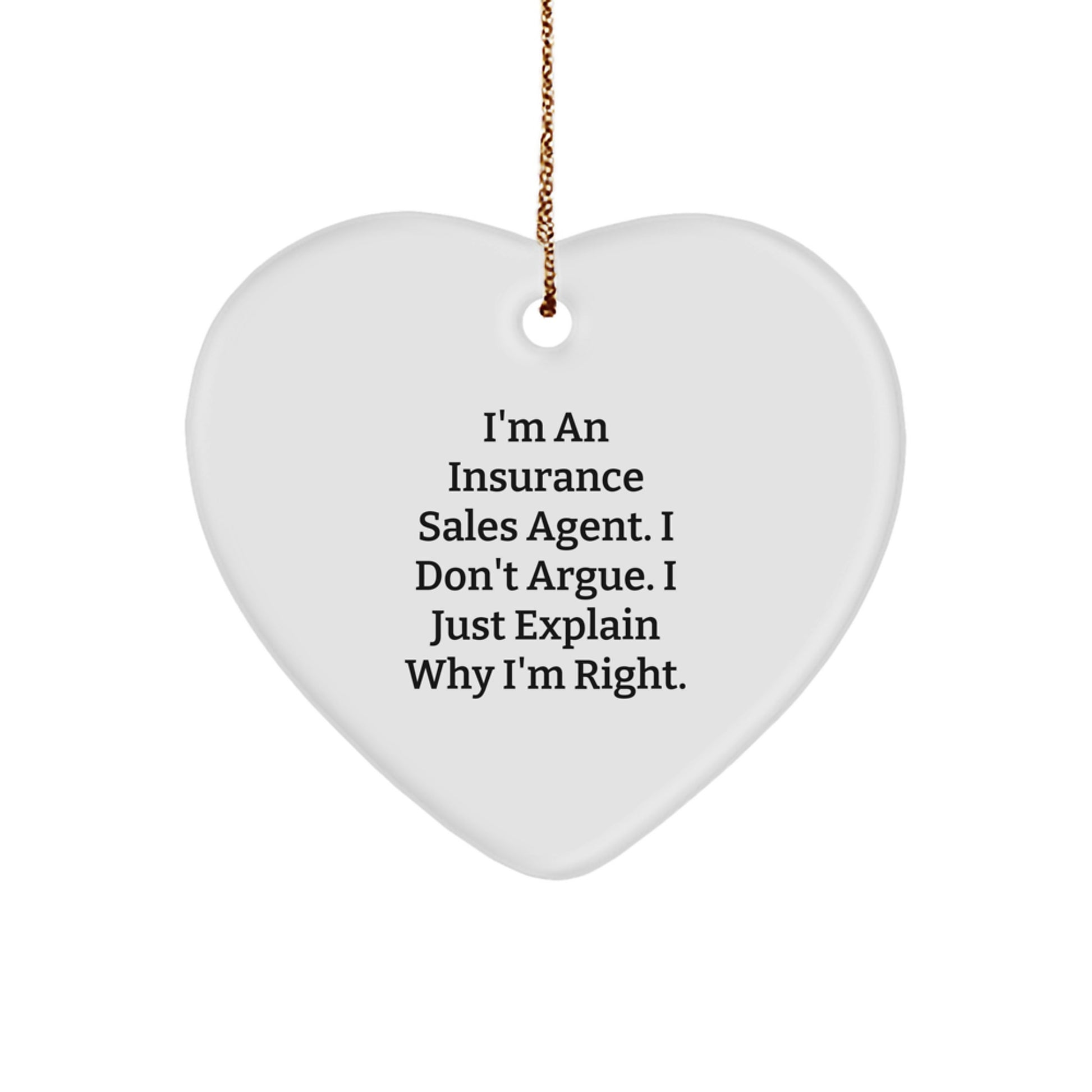 Funny Insurance Sales Agent Gifts from Friends, Heart Ornament for Insurance Sales Agent, Christmas Unique Gifts for Men, Women, Friends, Coworkers, Family with Funny Quote - Image 1
