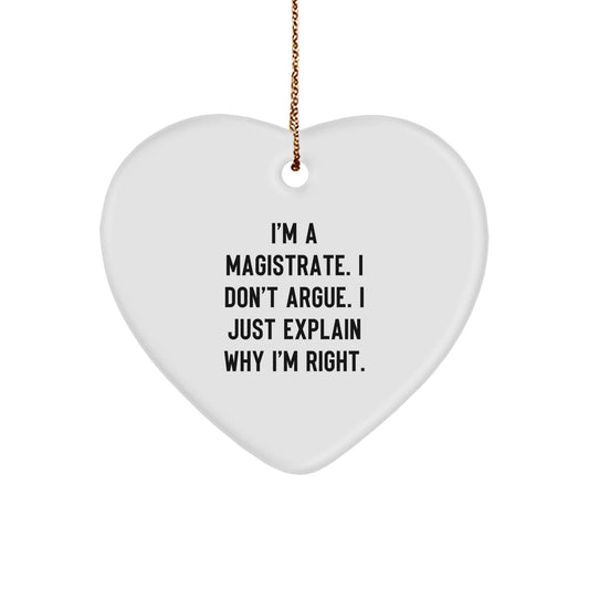 Funny Magistrate Gifts from Men to Magistrates, Heart Ornament with Inspirational Quote, Christmas Unique Gifts - Image 1