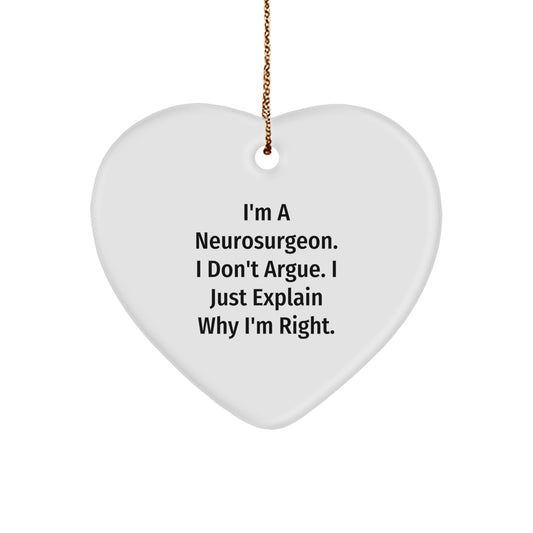Funny Neurosurgeon Gifts from Men, Gifts for Neurosurgeon Men, Heart Ornament with a Touch of Sarcasm for Christmas Unique Gifts - Image 1