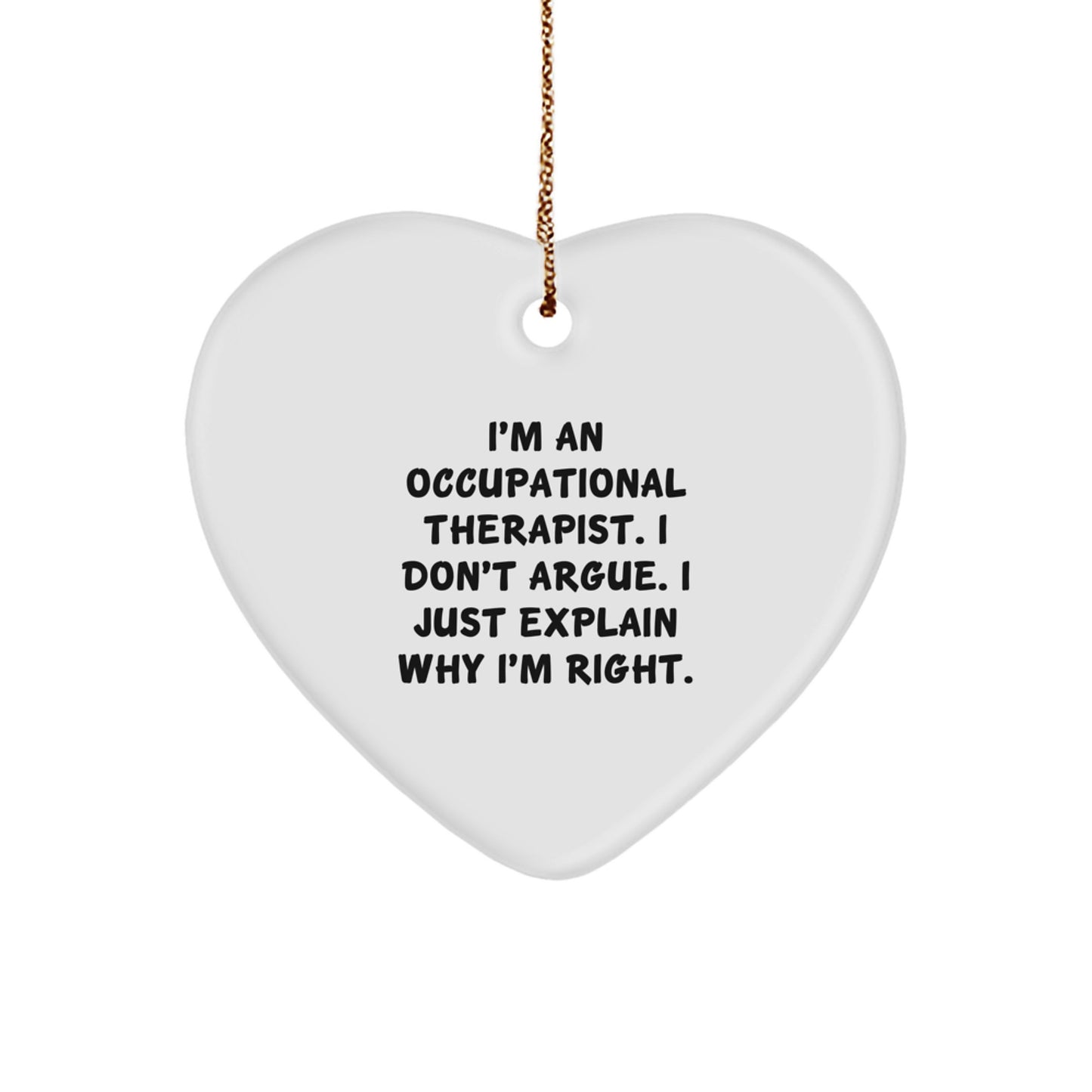 Occupational Therapist Gifts Funny Heart Ornament, Gifts from Friends to Occupational Therapist, Christmas Unique Occupational Therapist Humor Decor - Image 1