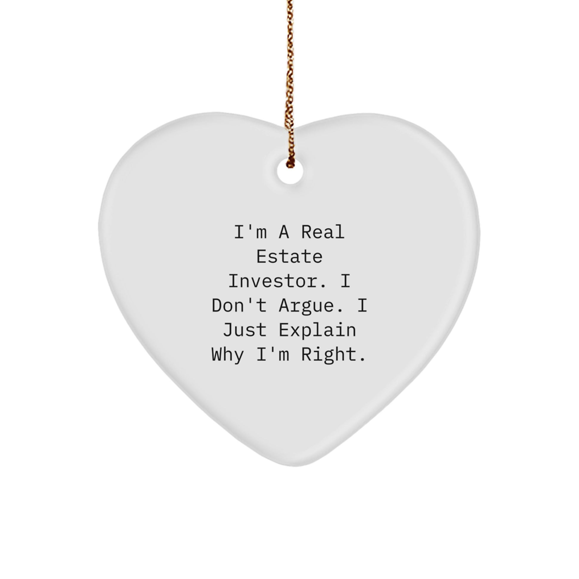 Funny Gift Ideas for Real Estate Investors, Christmas Unique Ornament, Heart Shaped, Inspirational, Gifts from Men to Real Estate Investor Friends and Family, Gifts for Real Estate Investor - Image 1