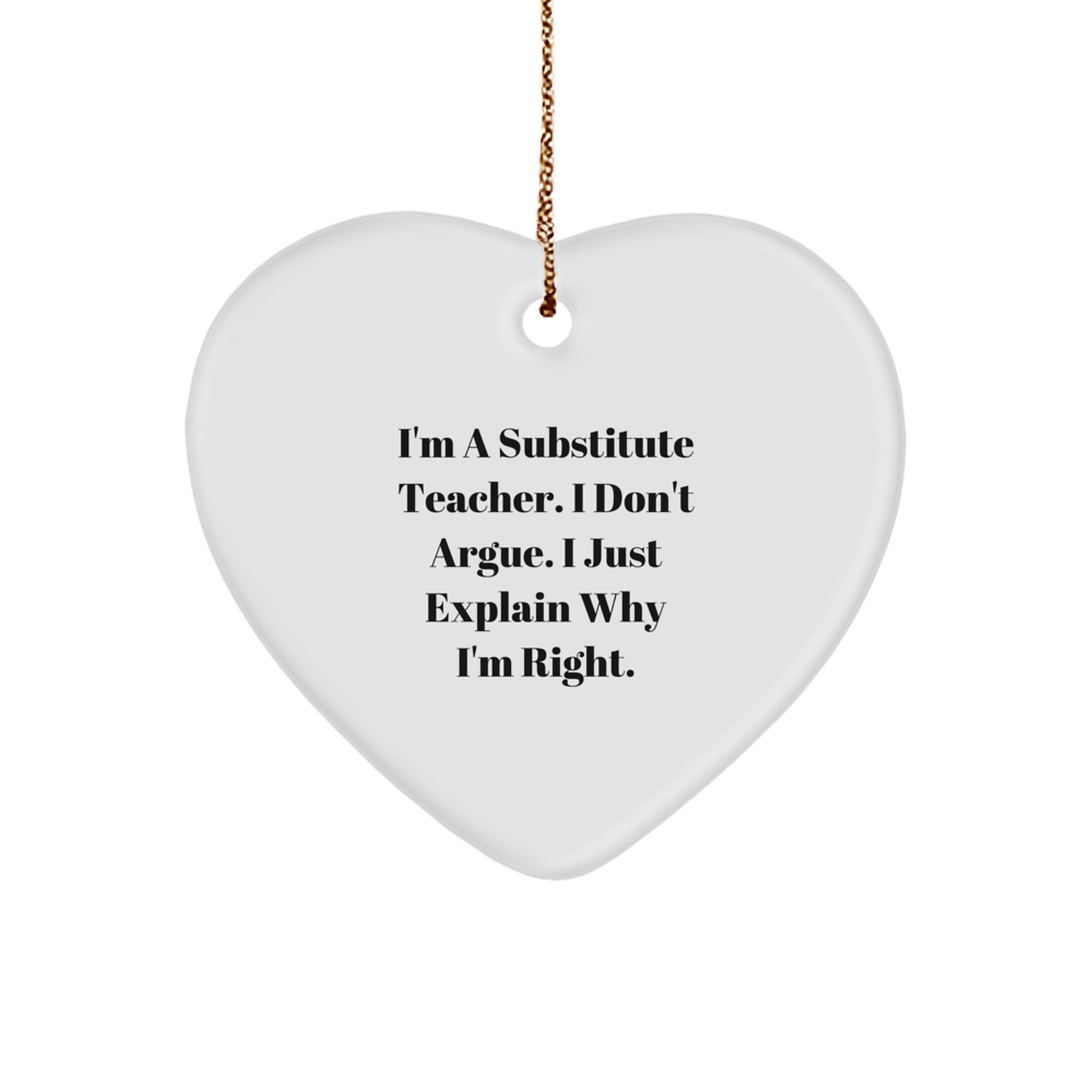 Substitute Teacher Ornament Gift for Coworkers Don't Argue, Just Explain - Image 1