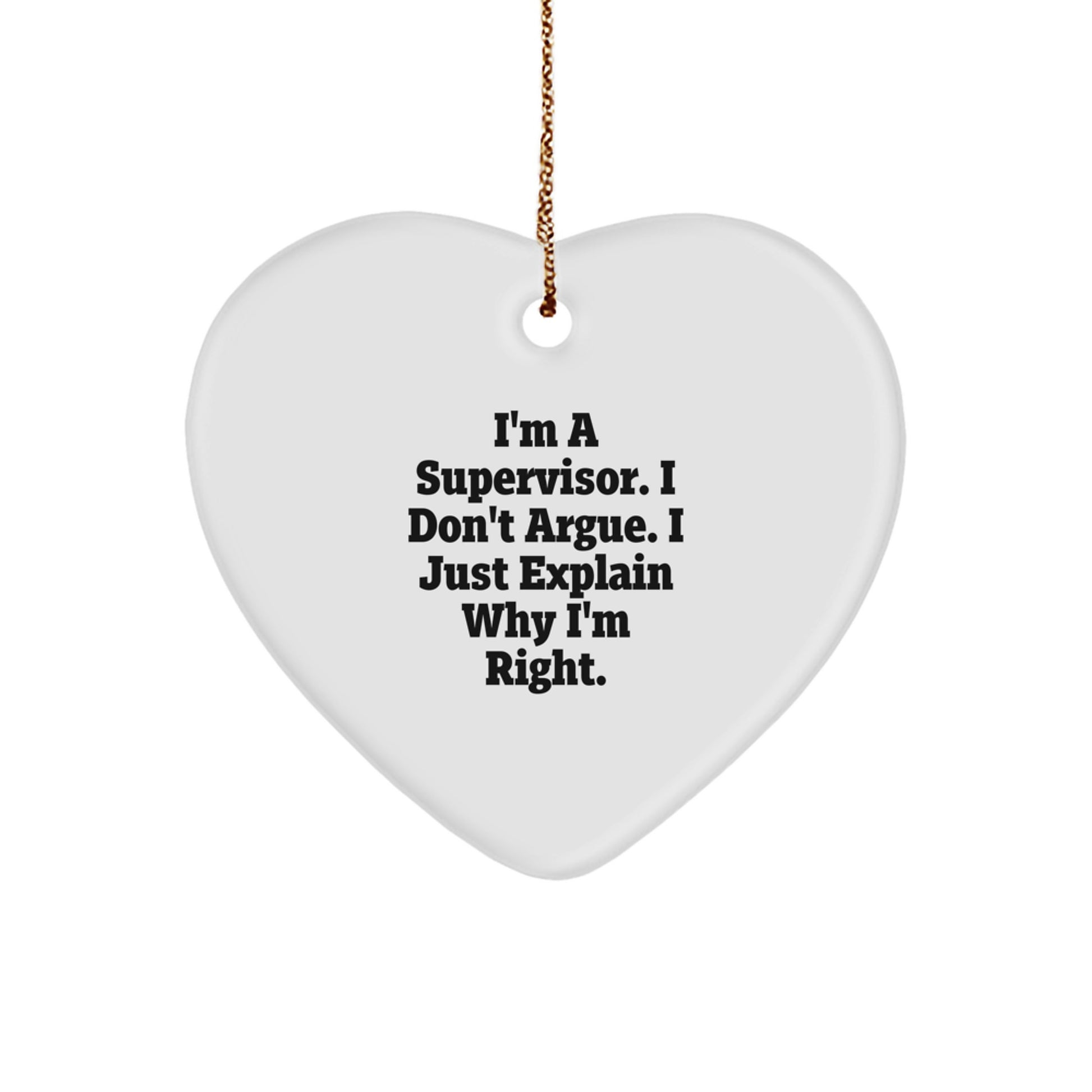 Funny Quotes Supervisor Heart Ornament Gifts from Friends to Men or Women for Christmas Unique Presents - Image 1
