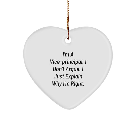 Vice-principal Gifts from Friends - Funny Heart Ornament for Christmas, 'I Don't Argue, I Just Explain Why I'm Right', Unique Gifts for Vice-principals, Men, Family, and Coworkers - Image 1