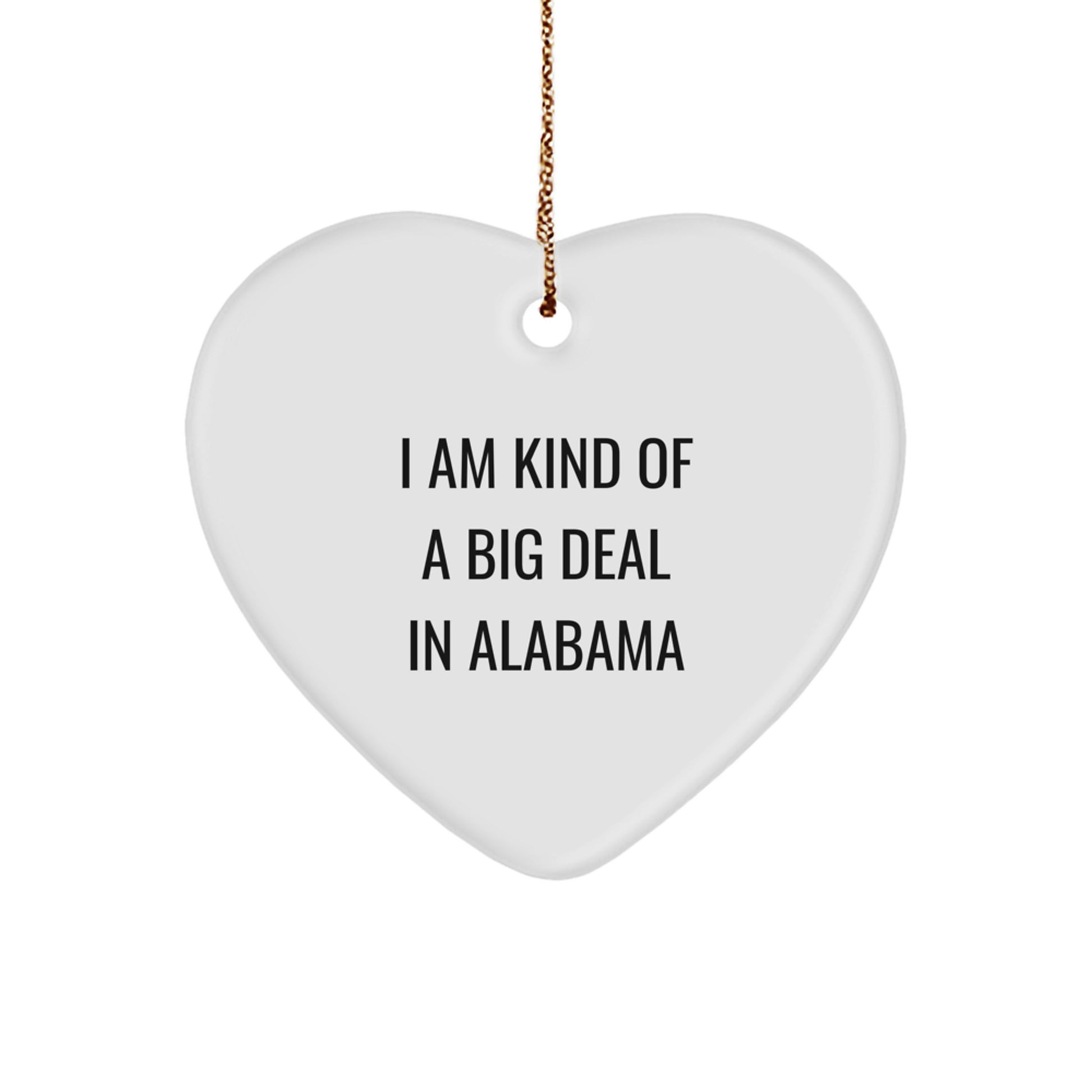 Funny Heart Ornaments Gifts from Alabama Men, Women, Friends, Coworkers, Family - I'm Kind Of A Prime Selection Alabama Christmas Unique Gifts - Image 1