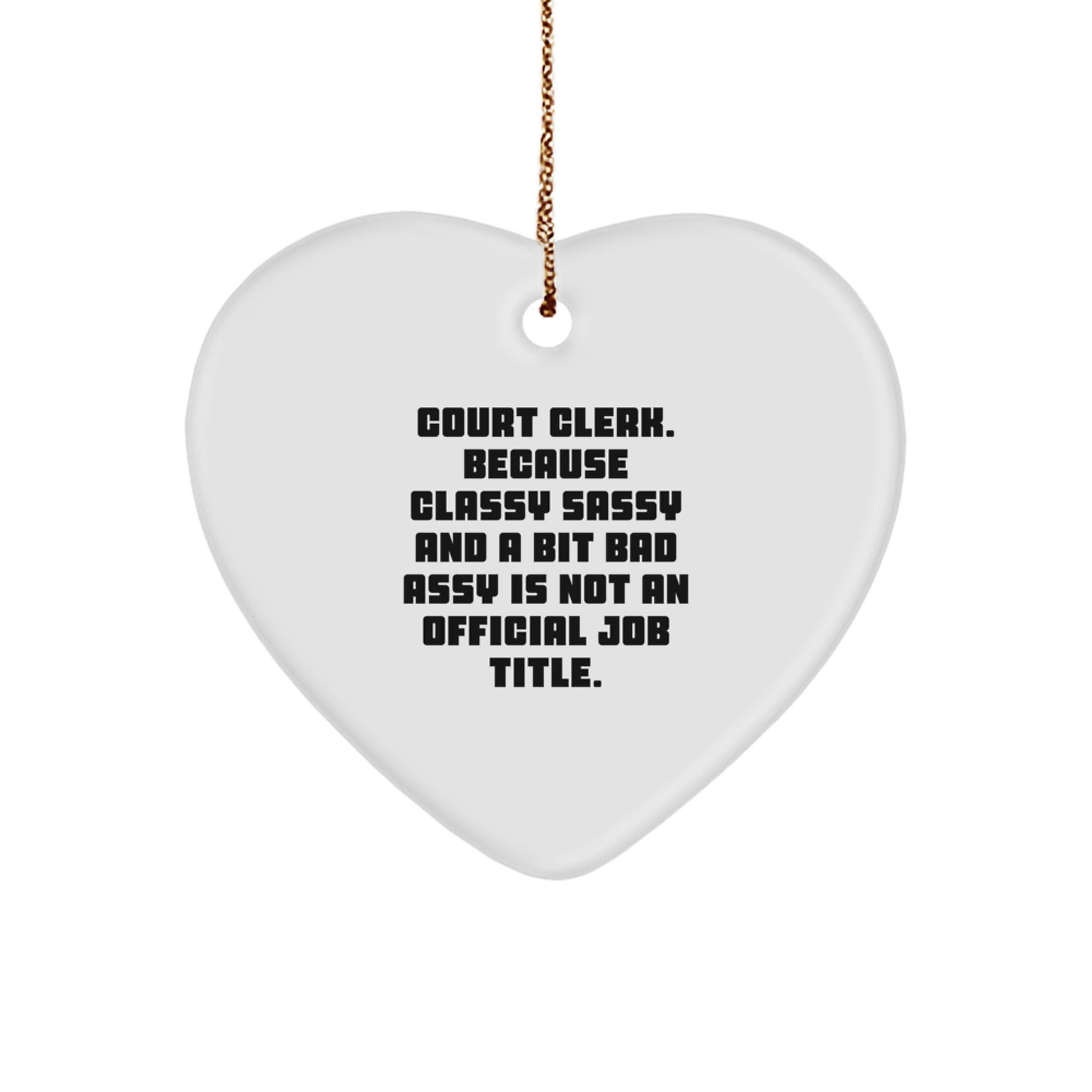 Funny Court Clerk Heart Ornament Gifts from Friends for Christmas Unique Court Clerk Employee - Image 1