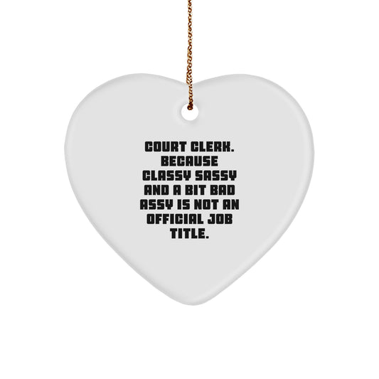 Funny Court Clerk Heart Ornament Gifts from Friends for Christmas Unique Court Clerk Employee - Image 1