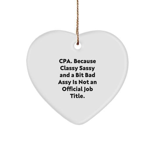 Funny Quotes for CPAs, Heart Ornament Gifts from Family, Friends, or Coworkers for Christmas Unique Presents - Image 1