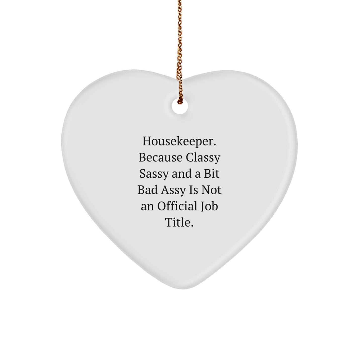 Funny Housekeeper Gifts from Friends for Housekeeper Heart Ornament - Christmas Unique Gifts - Image 1