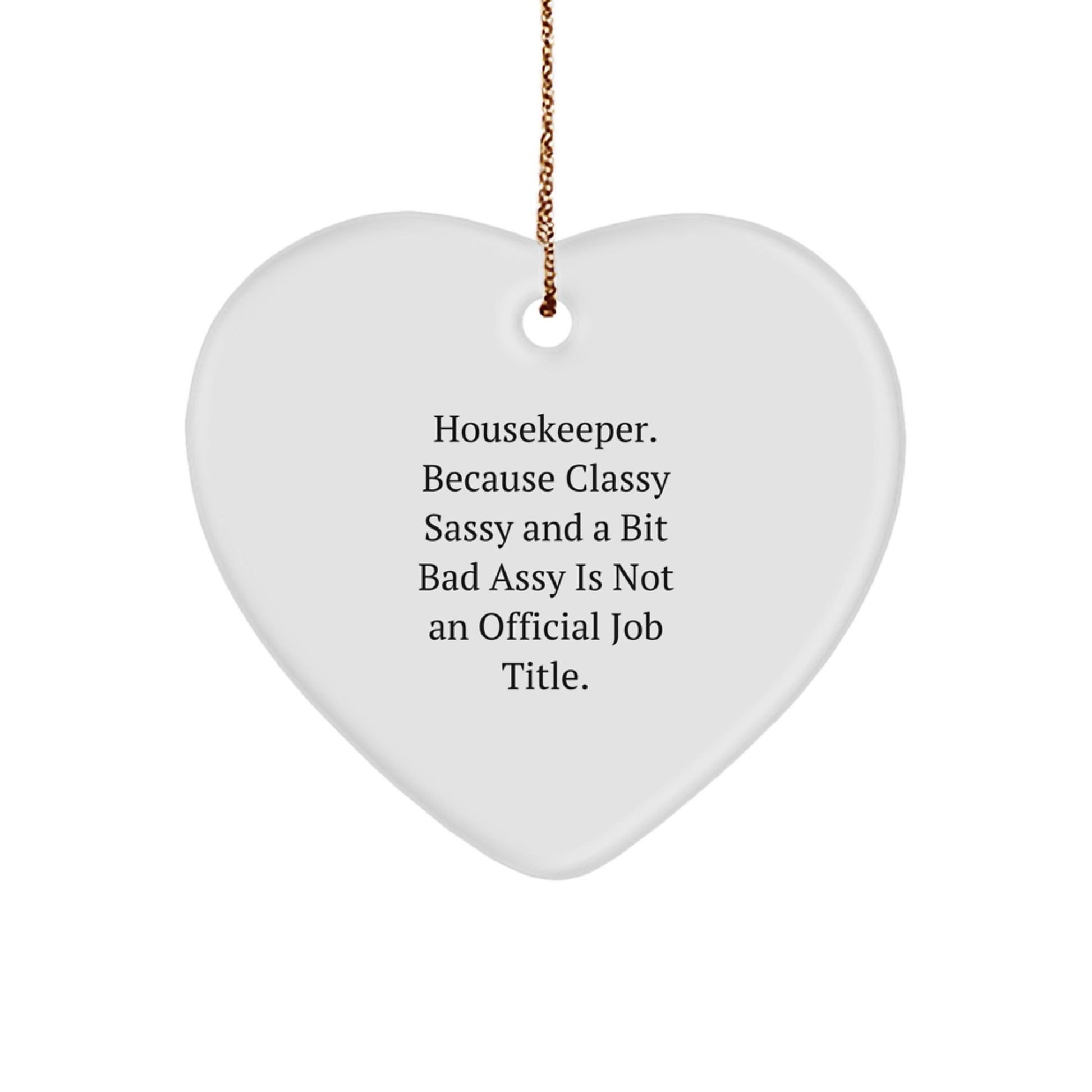 Funny Housekeeper Gifts from Friends for Housekeeper Heart Ornament - Christmas Unique Gifts - Image 1