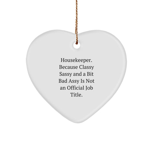 Funny Housekeeper Gifts from Friends for Housekeeper Heart Ornament - Christmas Unique Gifts - Image 1