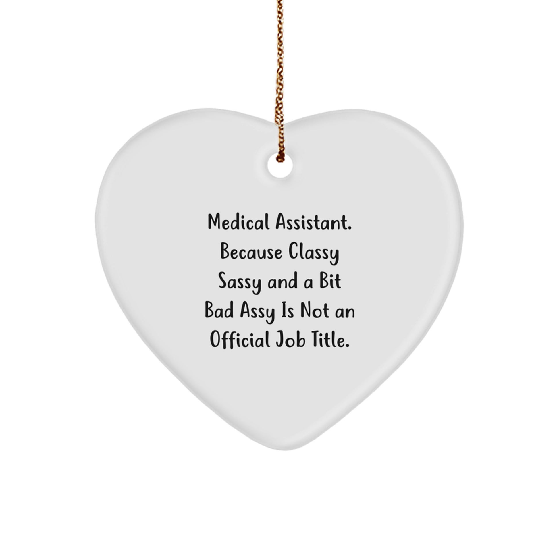 Sassy Medical Assistant Christmas Ornament Gift for Friends Novelty - Image 1