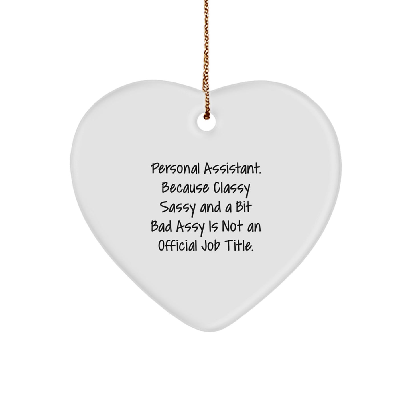 Funny Heart Ornament Gifts for Personal Assistant, Classy Sassy and a Bit Fearlessy, Christmas Unique Gifts from Friends - Image 1
