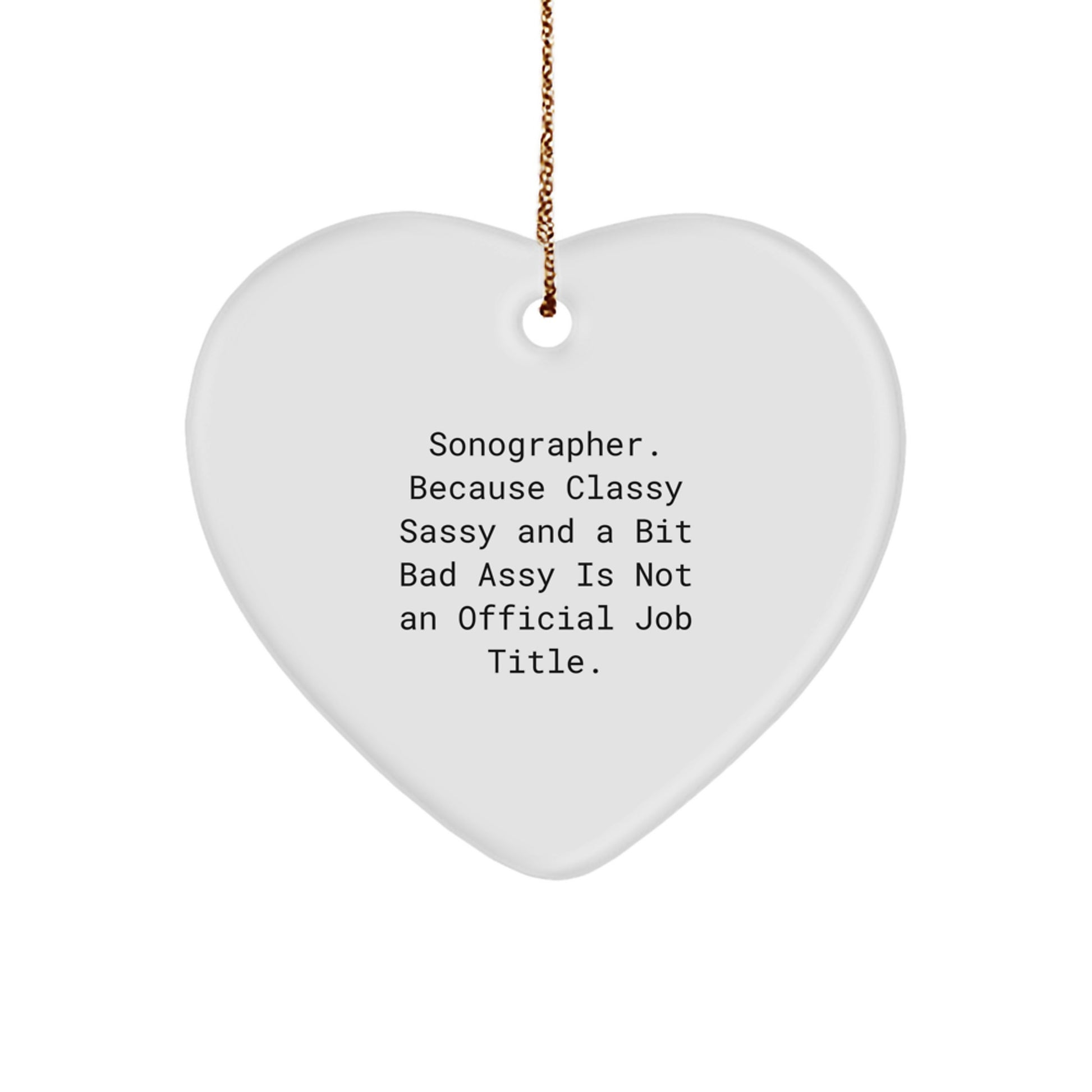 Funny Sonographer Gifts for Women, Heart Ornament with Quirky Quote, Unique Christmas Memorable Presents from Friends - Image 1