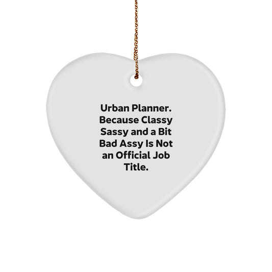 Urban Planner Gifts for Men from Friends - Heart Ornament with Funny Quote, Christmas Unique Gifts - Image 1