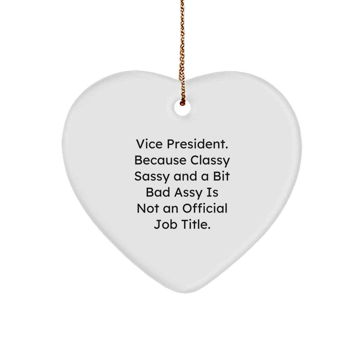 Sassy Vice President Christmas Ornament Novelty for Friends Gift - Image 1