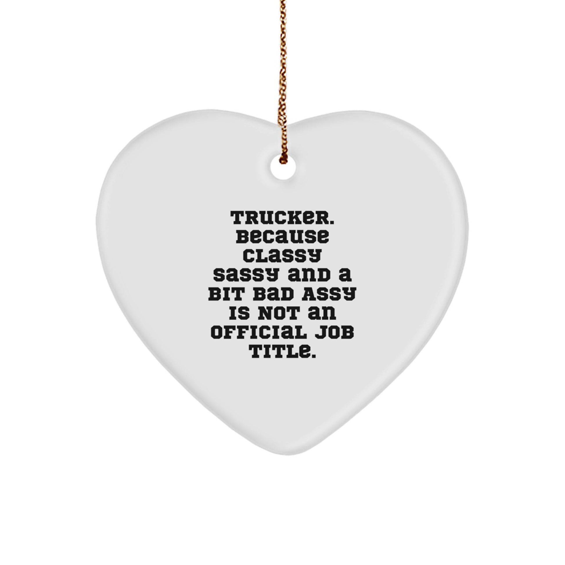 Funny Trucker Heart Ornament, Unique Gifts for Trucker Friends and Family, Trucker Christmas Decorations - Image 1