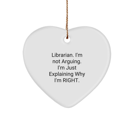 Funny Librarian Gifts for Christmas - Heart Ornament, Explaining Why I'm Right, Librarian Humor, Gift for Librarian, from Friends, Family, Coworkers, Men, Women - Image 1