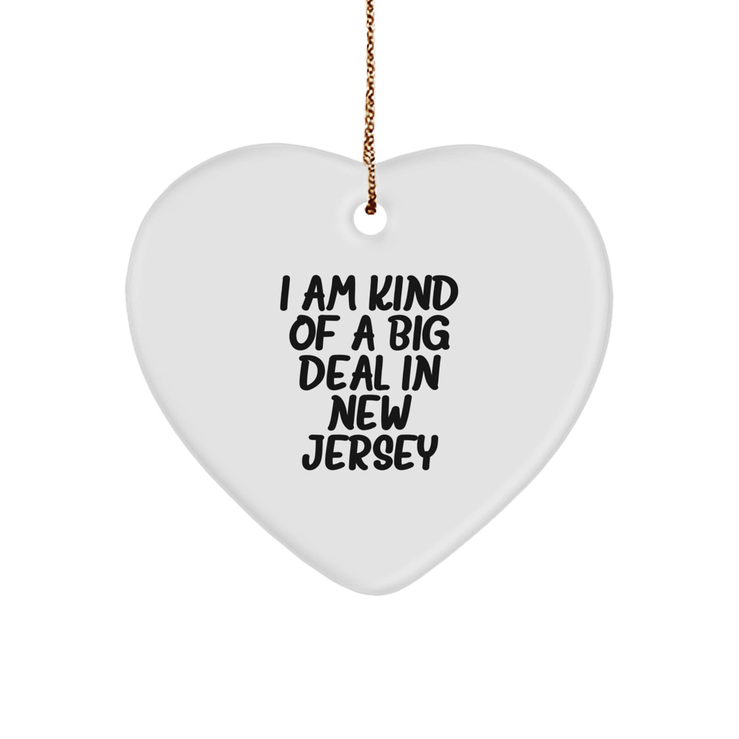 New Jersey Heart Ornament Funny Quote Gifts from Friends to New Jersey Men and Women - Image 1