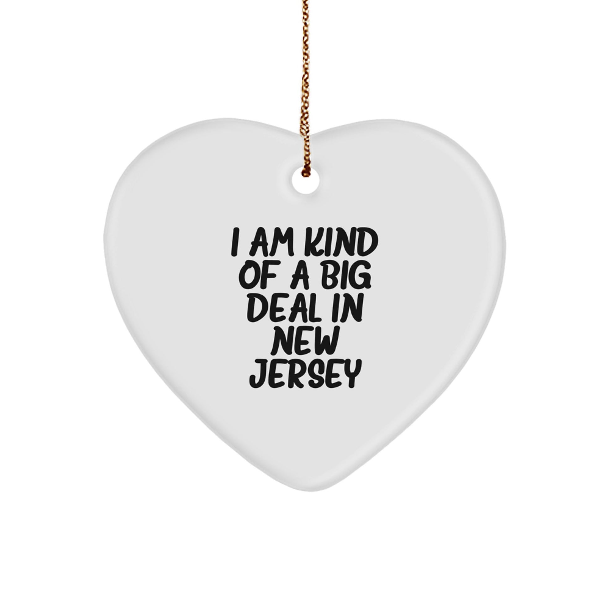 New Jersey Heart Ornament Funny Quote Gifts from Friends to New Jersey Men and Women - Image 1