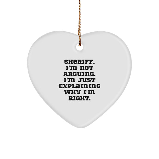Sheriff Funny Gifts for Men, Heart Ornament with Funny Quote - Perfect Sheriff Christmas Unique Gifts, Sheriff Sheriff Gifts from Friends and Family - Image 1