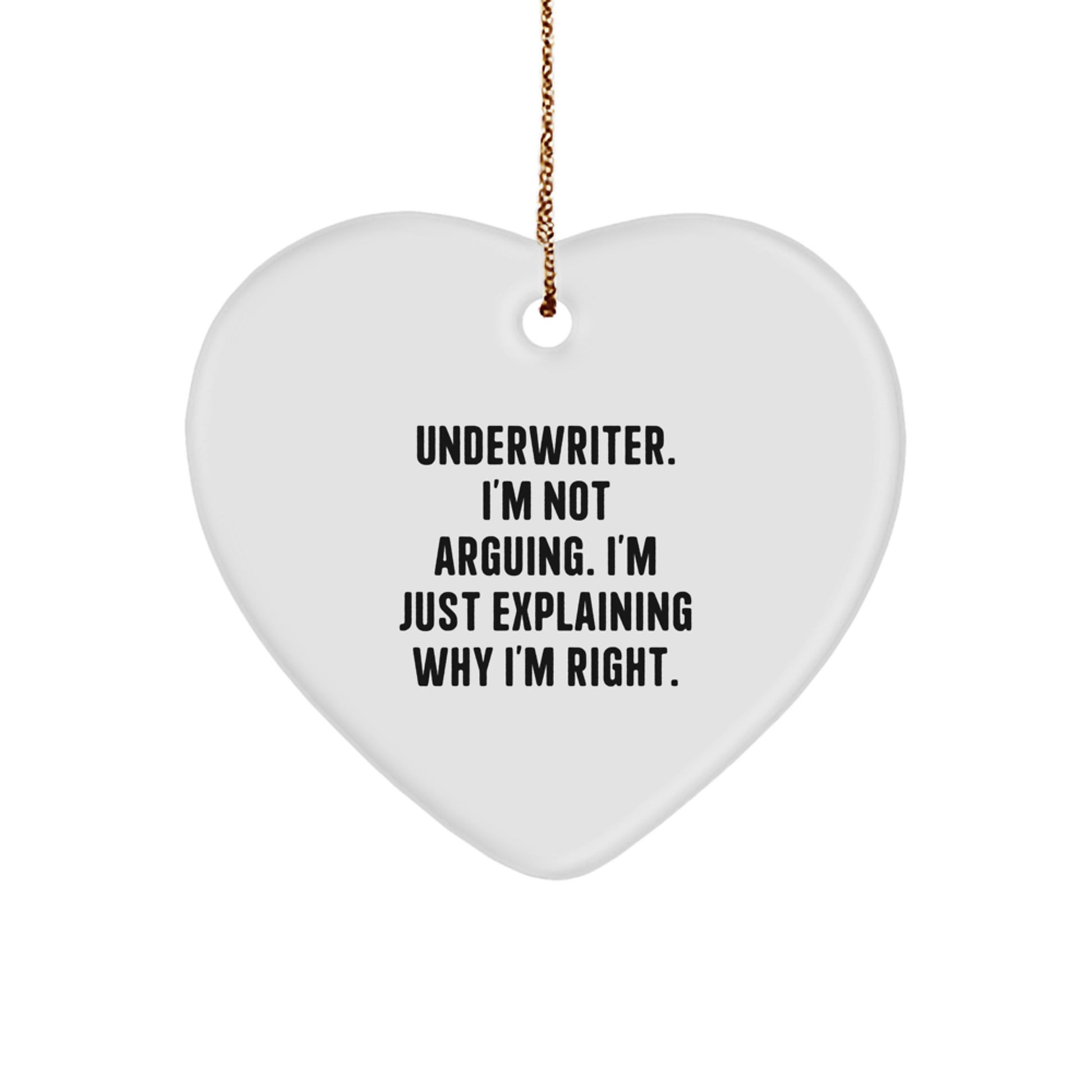 Funny Underwriter Heart Ornament Gifts for Men, Women, Friends, Coworkers, Family, Christmas Unique Gifts from a Loyal Underwriter - Image 1