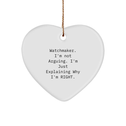 Funny Watchmaker Gifts from Friends, Unique Heart Ornament for Christmas, Inspirational Quote - Image 1