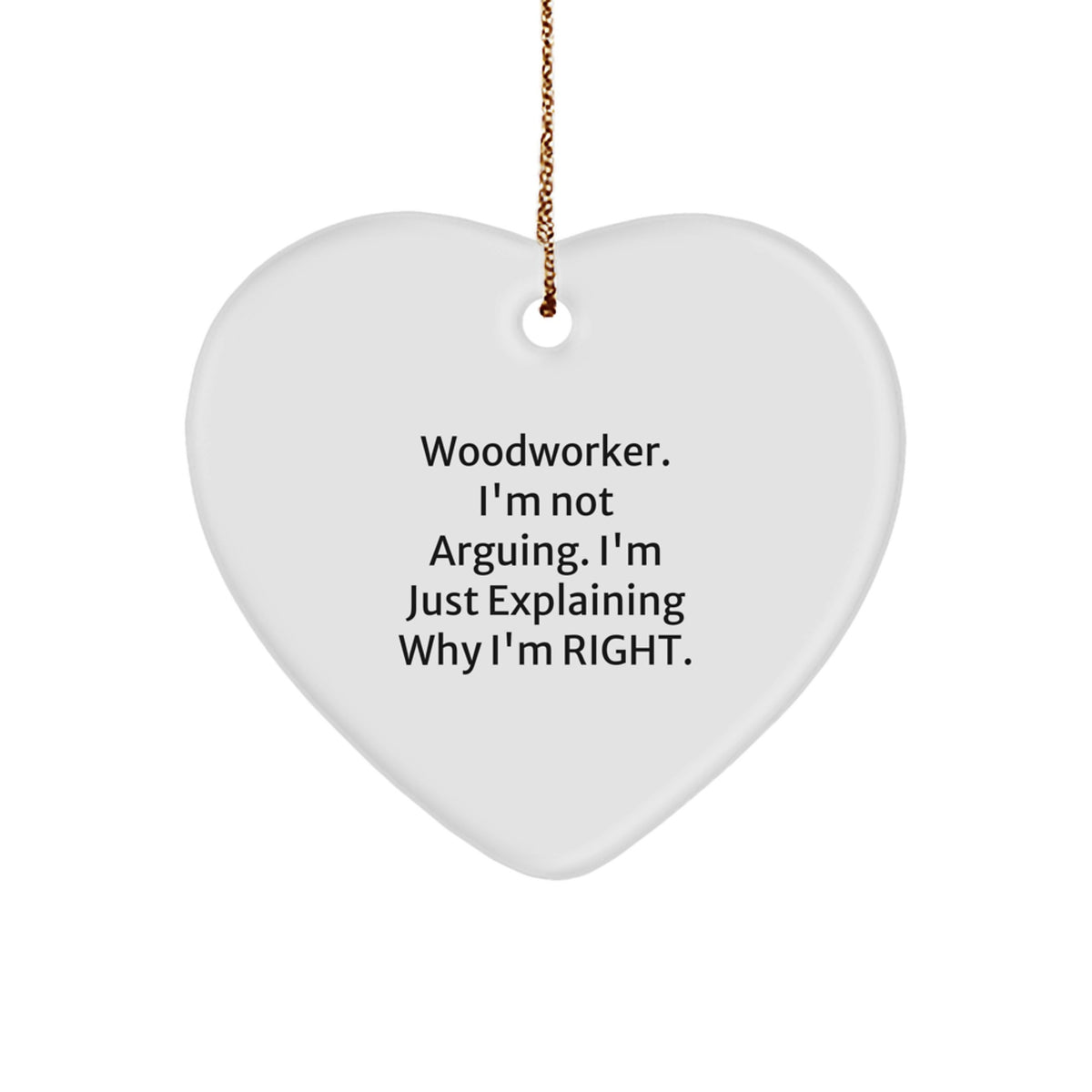 Sassy Woodworker Heart Ornament for Friends Novelty Christmas Unique Gift - Image 1