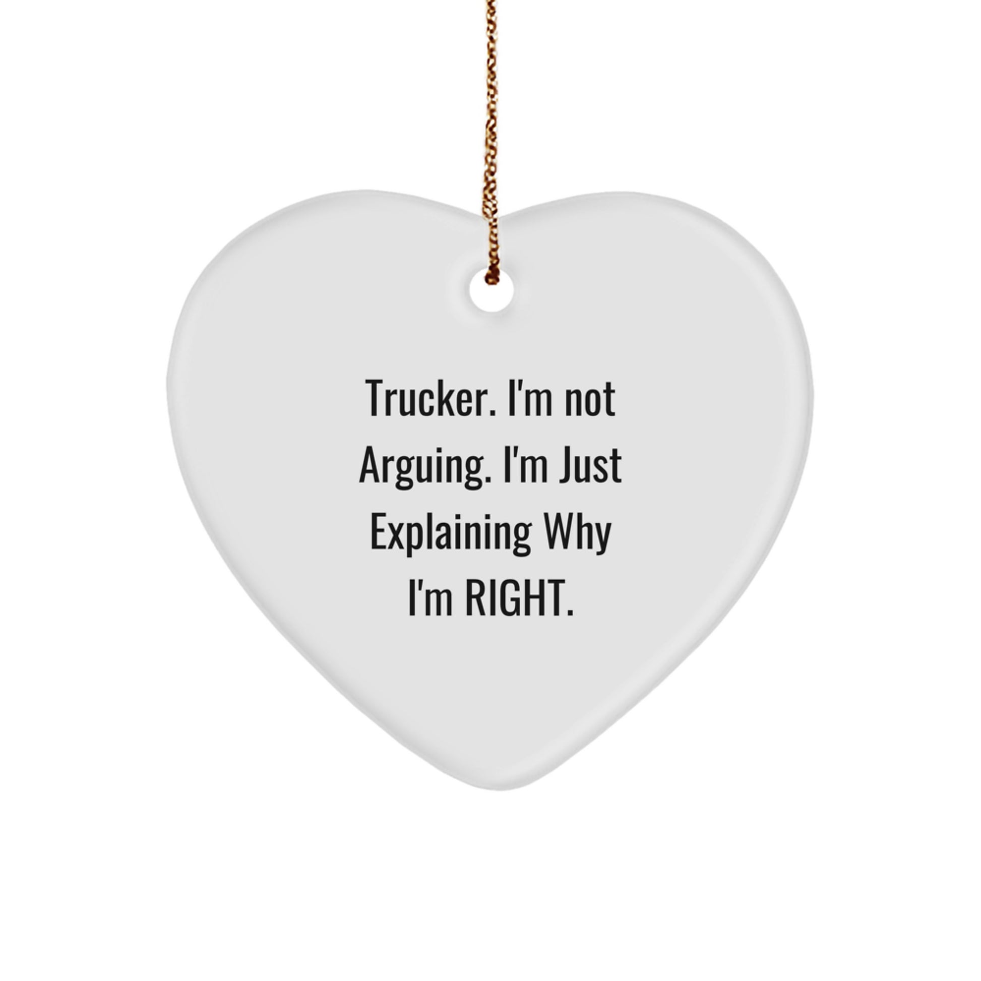 Trucker Humor Christmas Unique Gift for Men Funny Heart Ornament from Friends and Family - Image 1