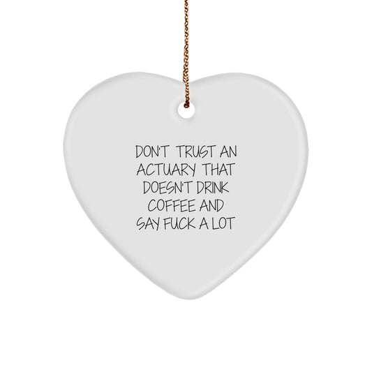 Funny Actuary Gifts for Him, Heart Ornament with Coffee Lovers Quote, Gifts from Friends to Coworkers This Christmas - Image 1