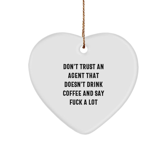 Funny Agent Gifts from Men, Gifts for Agent, Heart Ornament, 'Don't Trust An Agent' Christmas Unique - Image 1