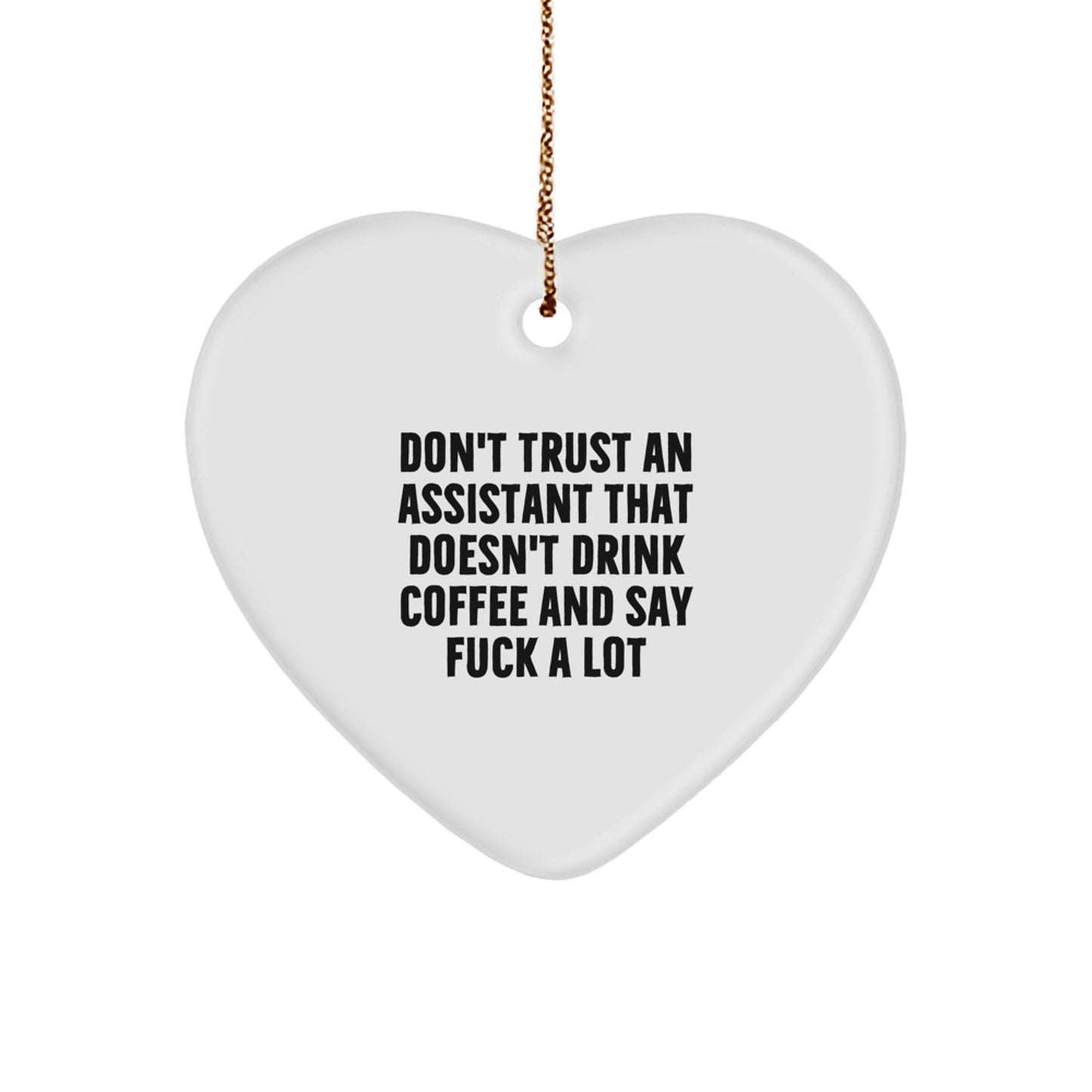 Assistant Christmas Ornament Coworkers Gift – Don't Trust an Assistant - Image 1