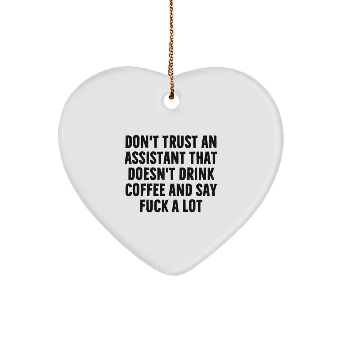 Assistant Christmas Ornament Coworkers Gift – Don't Trust an Assistant - Image 1