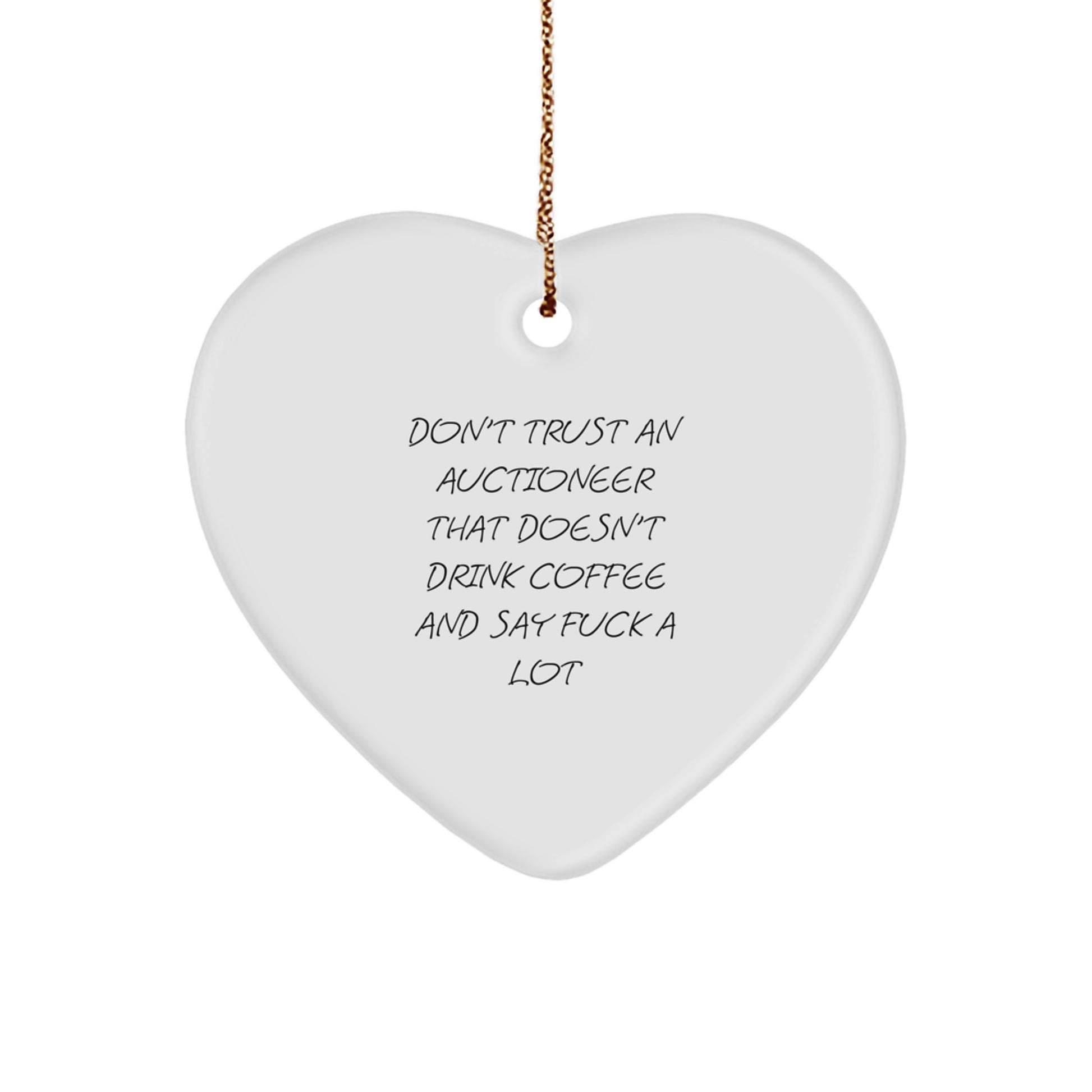 Funny Auctioneer Heart Ornament Gifts from Men to Friends, Unique Heart-Shaped Ornament for Auctioneer Enthusiasts, Say 'F--k A Lot' and Drink Coffee, Christmas Unique Gifts - Image 1