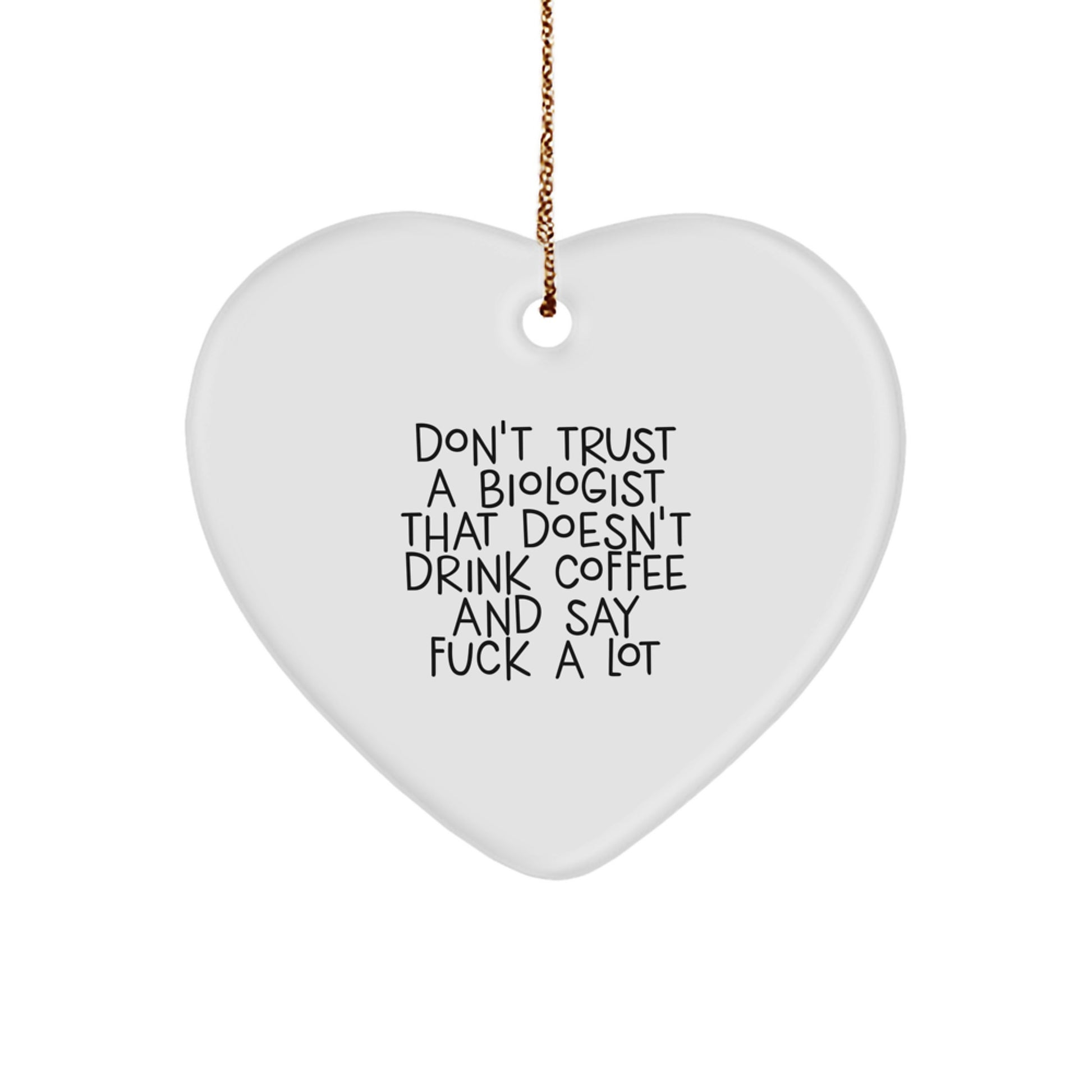 Funny Biologist Gifts from Friends, Heart Ornament Christmas Unique for Men, Women, Coworkers, Family - Don't Trust - Image 1