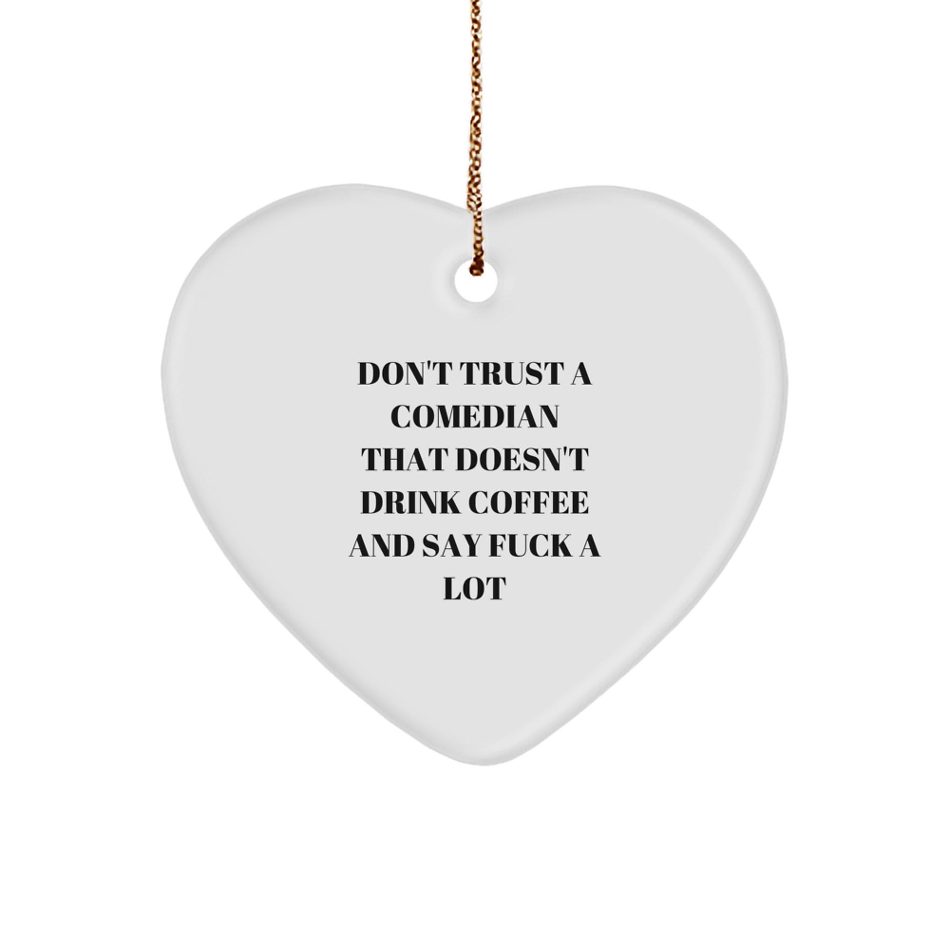 Comedian Gifts, Funny Quote Heart Ornament, Gifts from Friends, Comedian Heart Ornament for Men, Comedian Christmas Unique Gift Ideas - Image 1