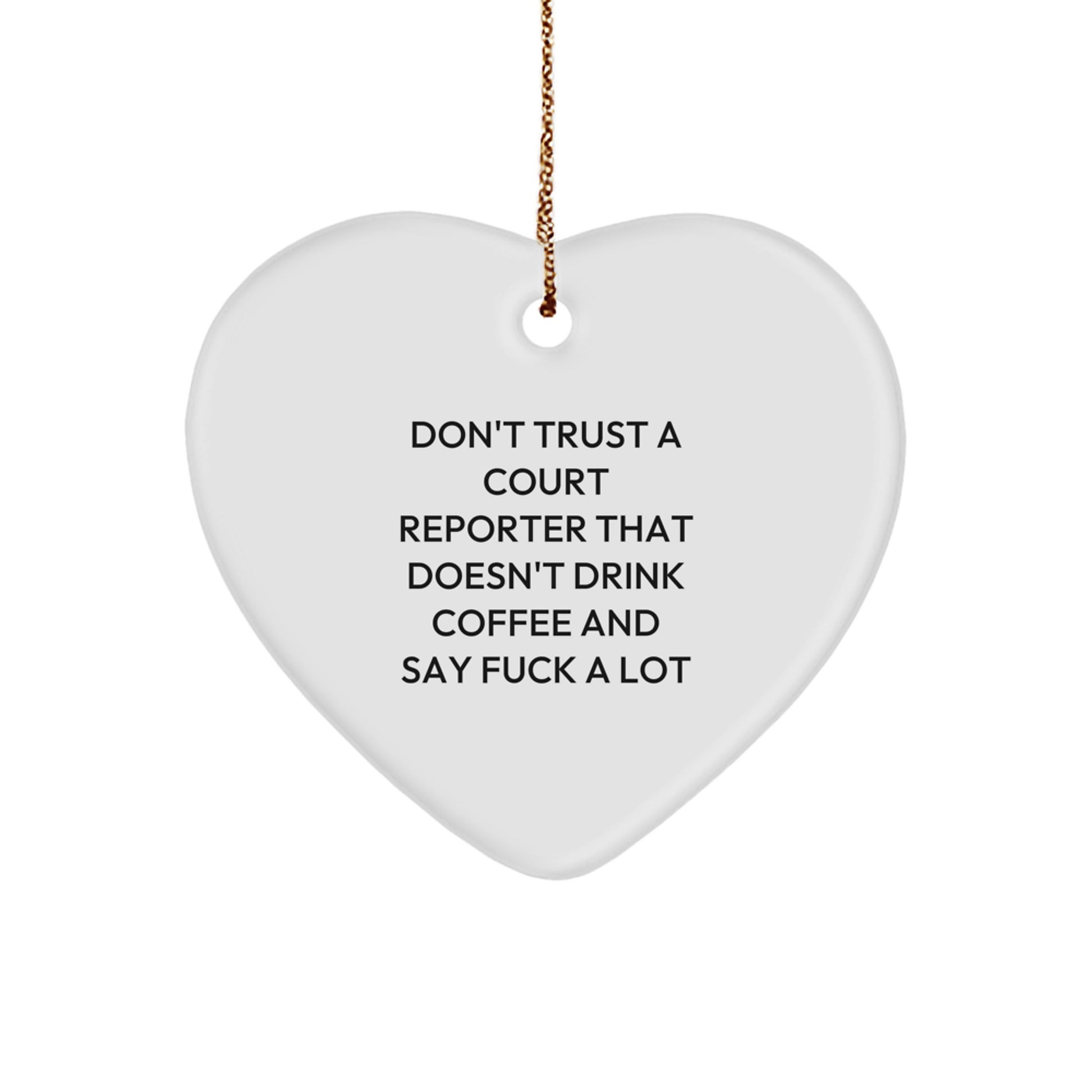 Funny Court Reporter Heart Ornament, Gifts from Friends to Funny Court Reporters, Perfect Christmas Court Reporter Gift - Image 1