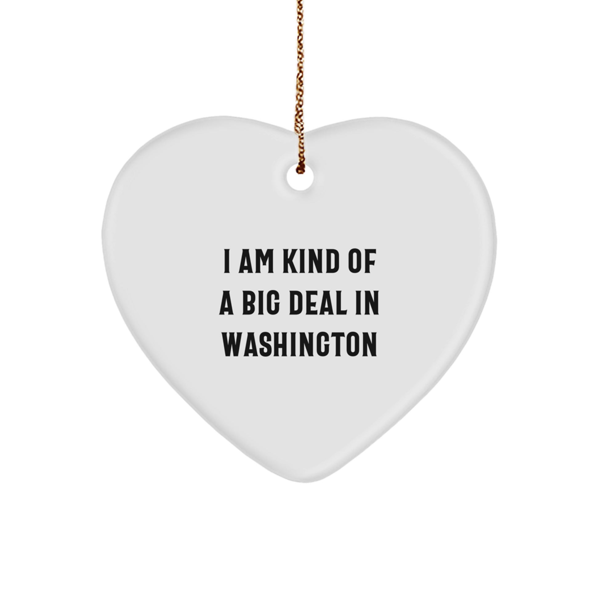 Funny Washington Heart Ornament Gifts from Friends for Christmas in Washington D.C. I'm Kind of A Prime Selection - Image 1