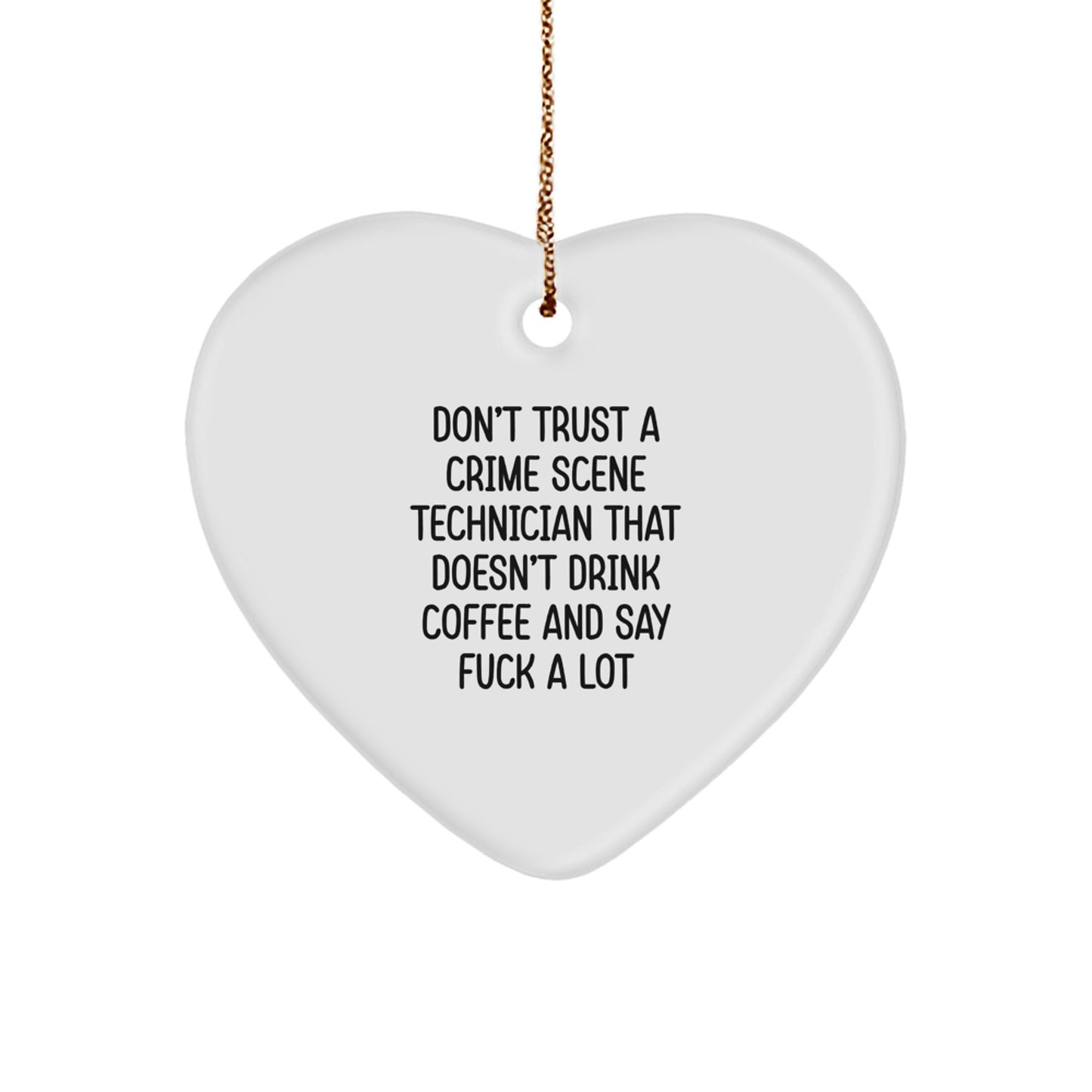Crime Scene Technician Heart Ornament Idea for Coworkers Gift - Trust - Image 1