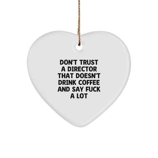 Funny Director Christmas Heart Ornament Gifts from Friends to Director, Director Office Decor, Don't Trust a Director Quotes - Image 1