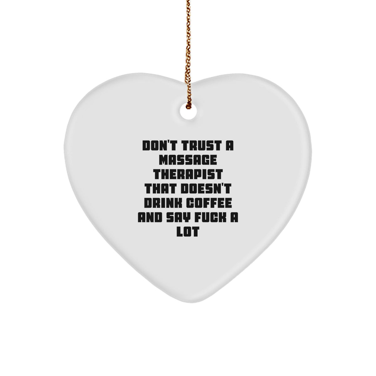 Massage Therapist Heart Ornament Idea for Coworkers Don't Trust Gift - Image 1