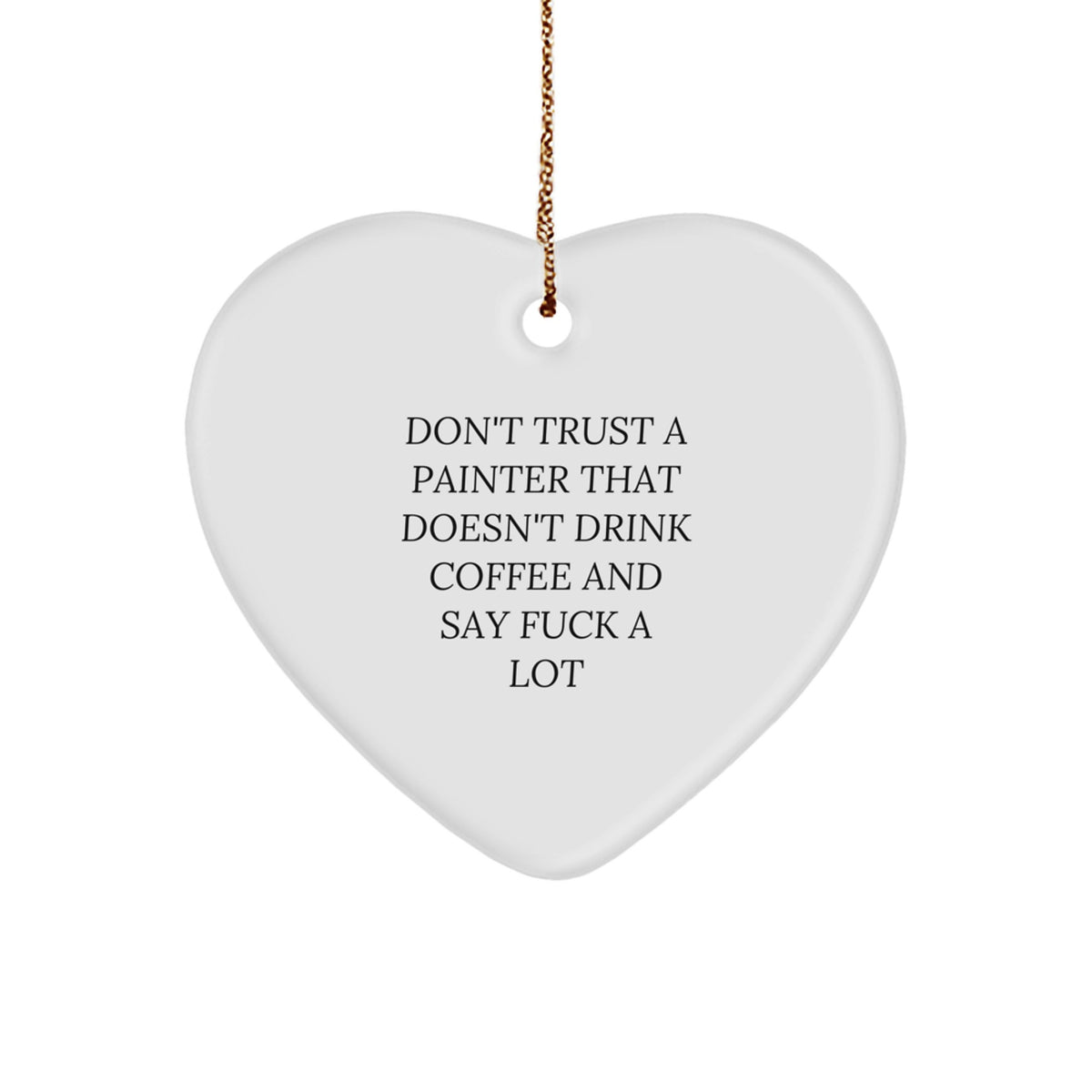 Sassy Painter Christmas Ornament for Friends Gift Novelty - Image 1