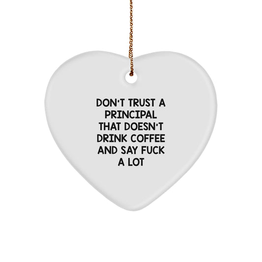 Funny Principal Gifts: Heart Ornament with Coffee Lovers Quote, Gifts from Men to Principal, Unique Christmas Unique Gifts for Him - Image 1