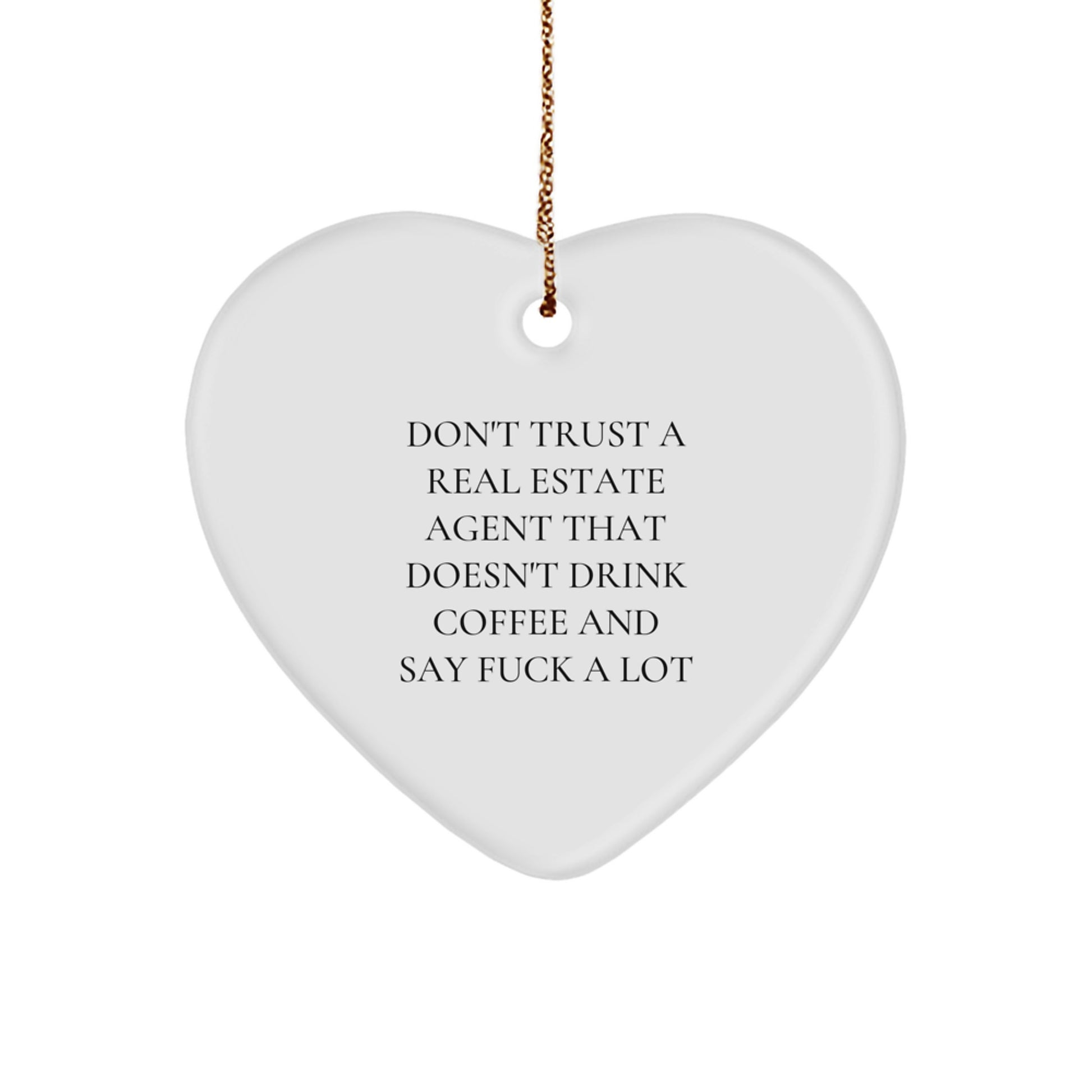 Humorous Real Estate Agent Gifts from Friends, Gifts for Real Estate Agent with Funny Quote, Heart Ornament for Christmas - Image 1