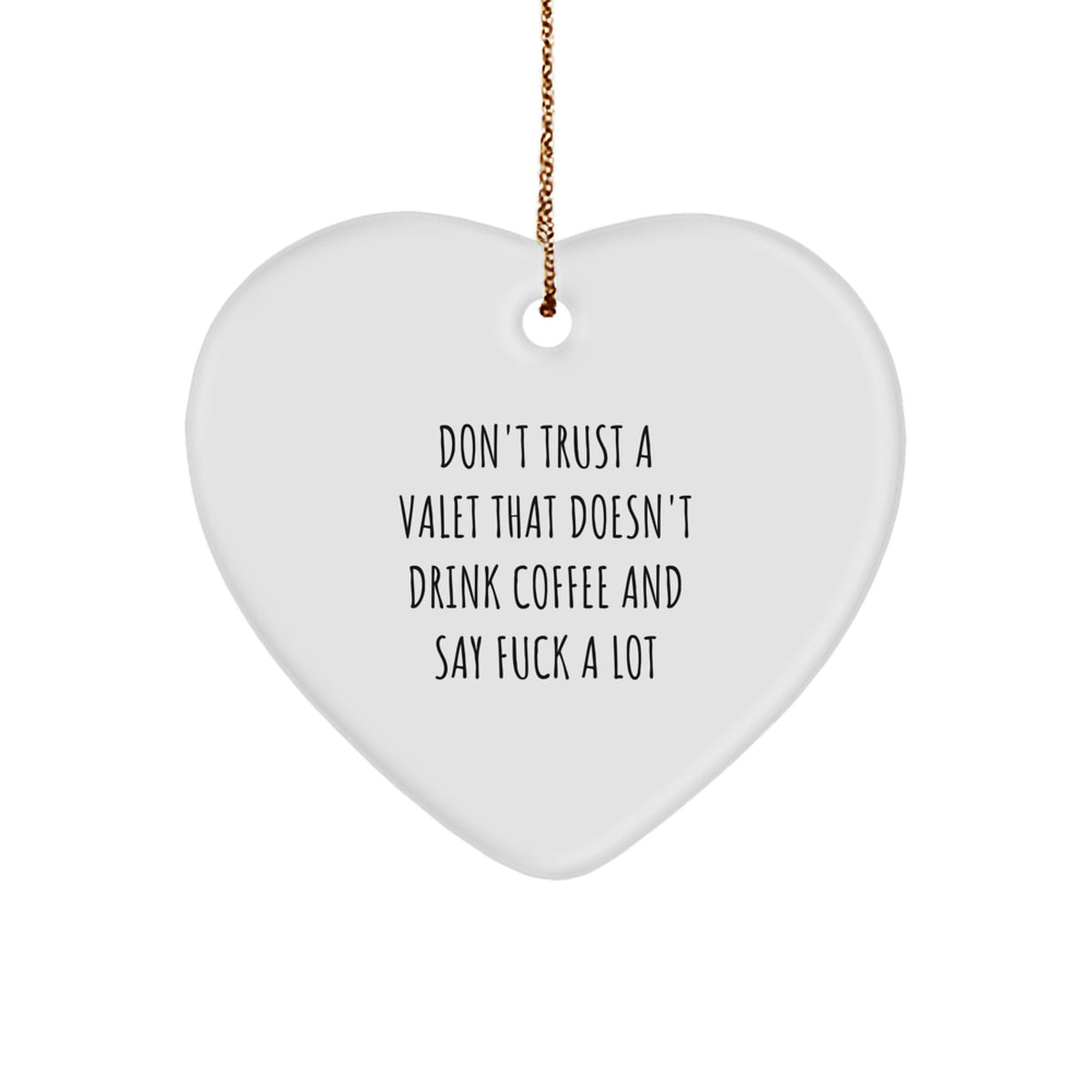Valet Heart Christmas Ornament Gift for Family Don't Trust a Valet - Image 1