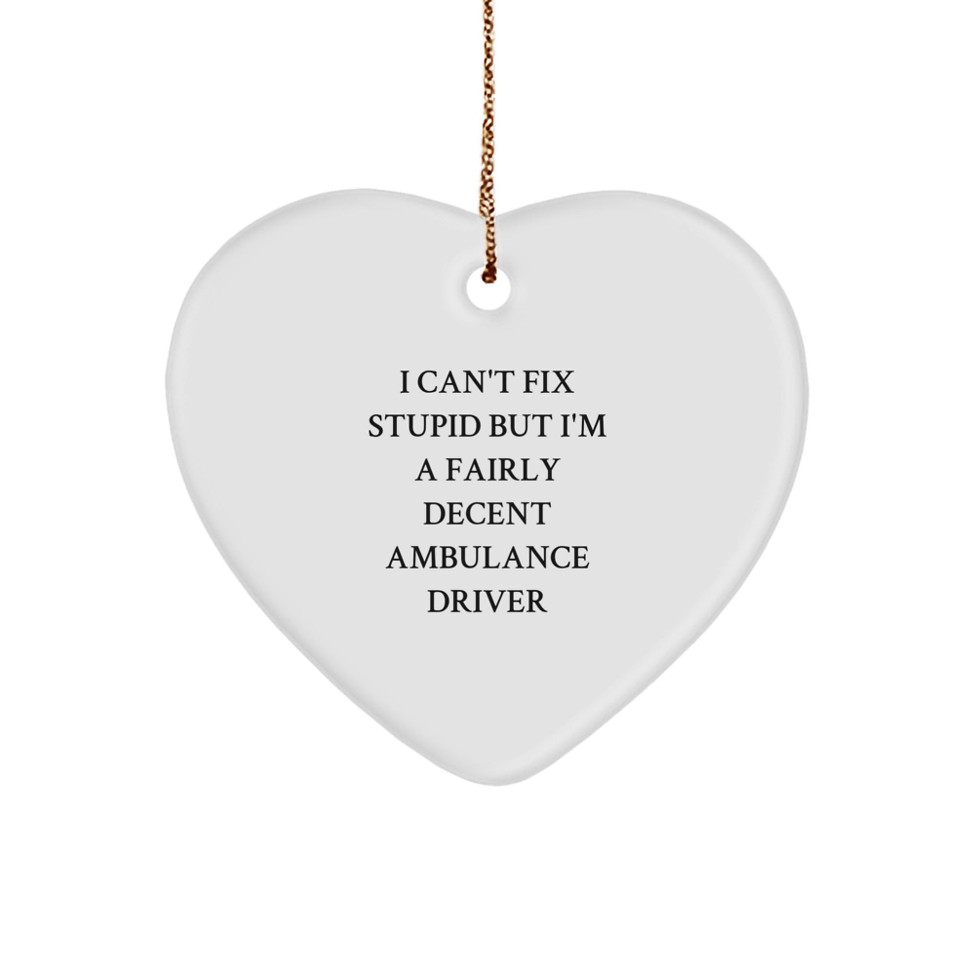 Funny Ambulance Driver Gifts for Him, Heart Ornament, Christmas Unique Presents from Friends or Family - Image 1