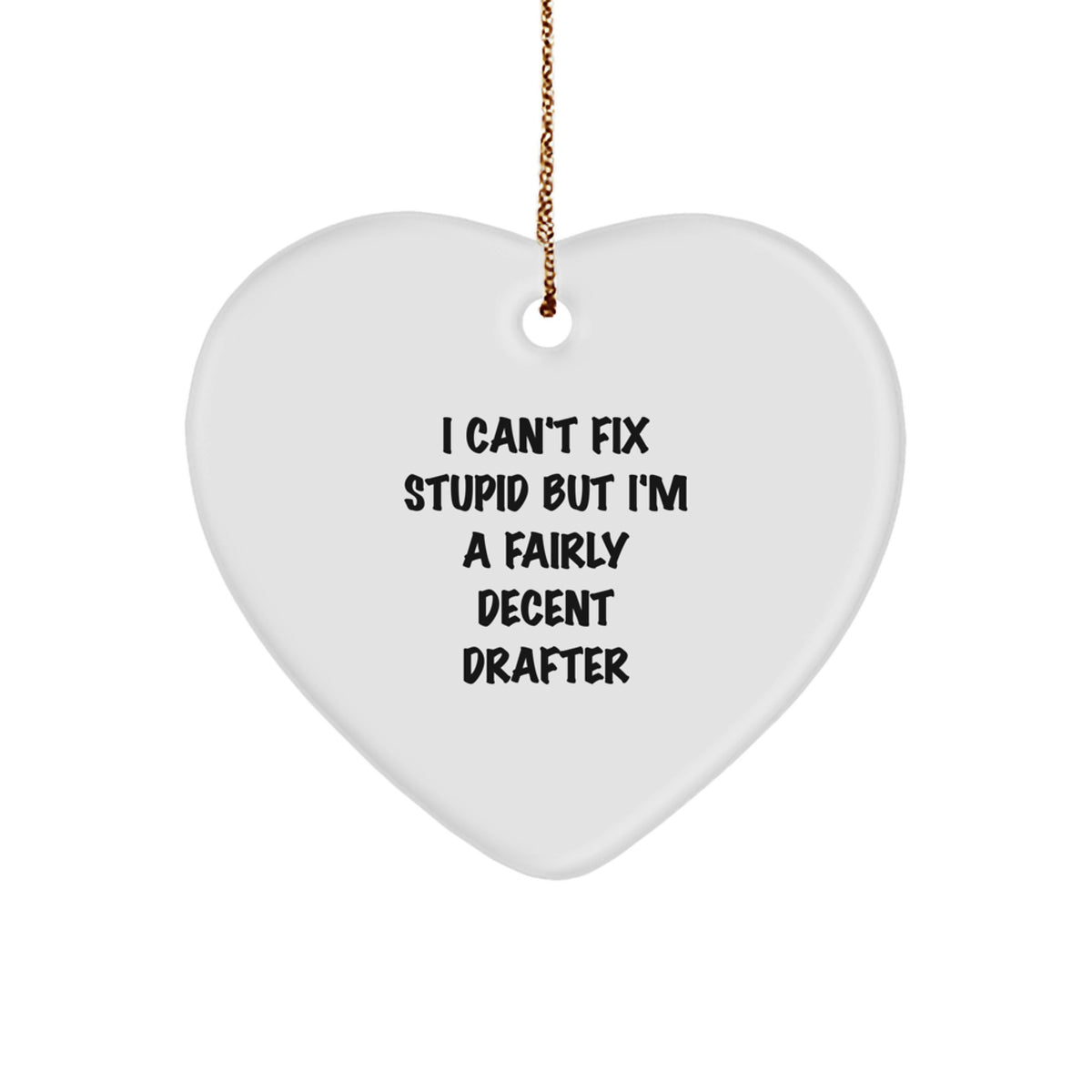 Witty Drafter Christmas Ornament for Friends Gift – Novelty Heart - Image 1