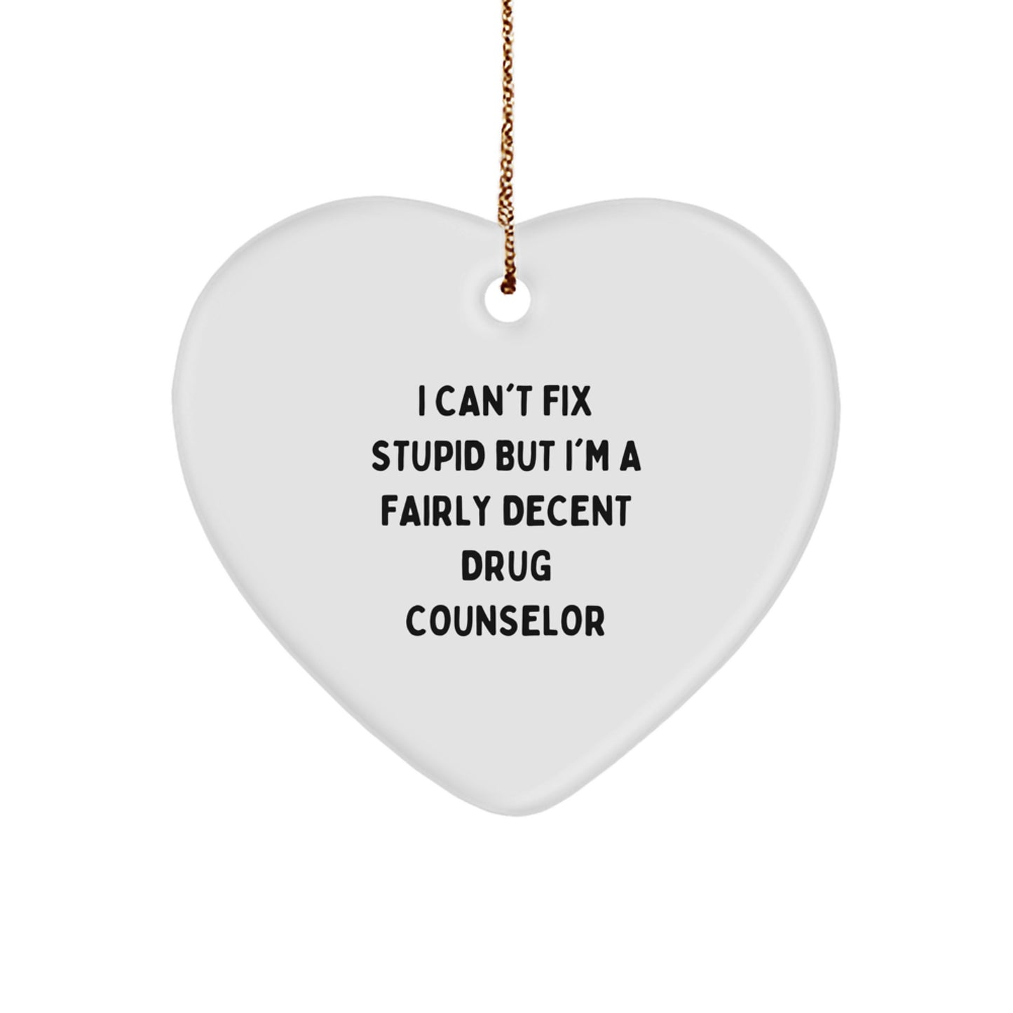 Funny Drug Counselor Gifts from Men to Women - I'm A Fairly Decent Drug Counselor Christmas Unique Gifts - Image 1